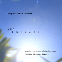Sun Threads, music by Augusta Read Thomas